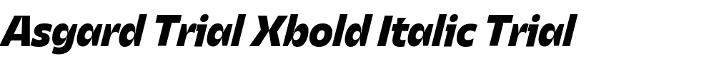 Asgard Trial Xbold Italic Trial